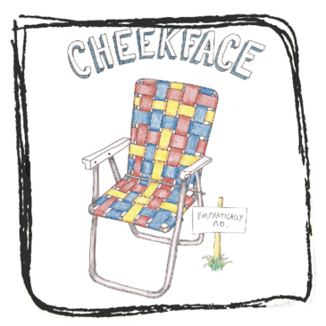Cheekface -Emphatically No.